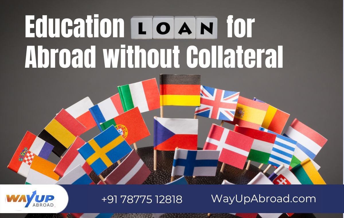 Education Loan for Abroad for Indian Students without Collateral